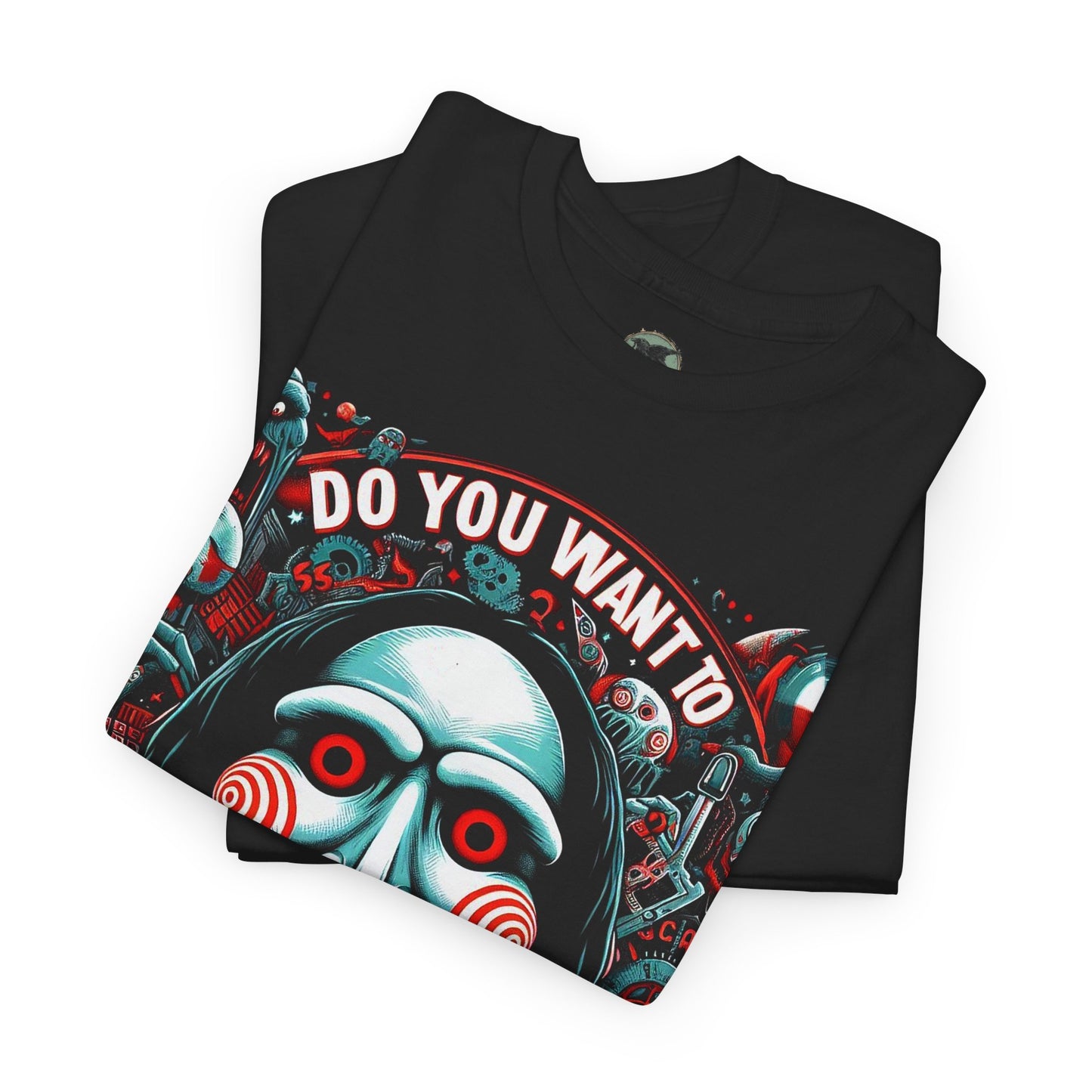 Do You Want To Play A Game Unisex Heavy Cotton Tee