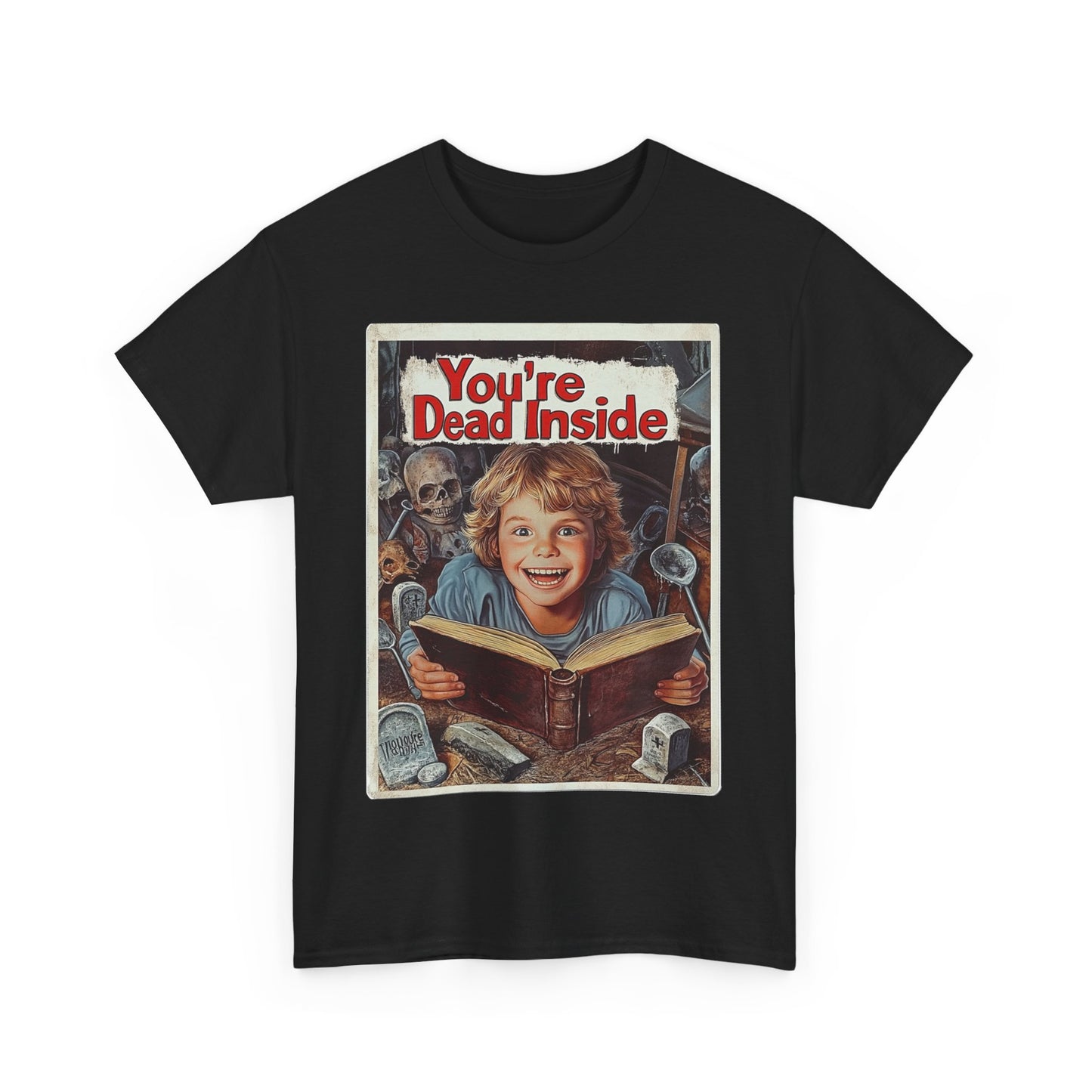 You're Dead Inside Unisex Heavy Cotton Tee